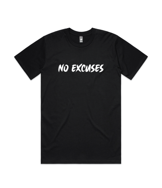 No Excuses T-Shirt